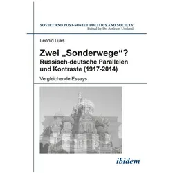 Zwei 'Sonderwege'? Russisch-deutsche Parallelen und Kontraste (1917-2014), Fachbücher von Leonid Luks