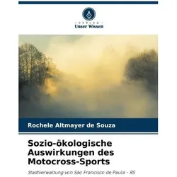 Sozio-ökologische Auswirkungen des Motocross-Sports, Ratgeber von Rochele Altmayer de Souza