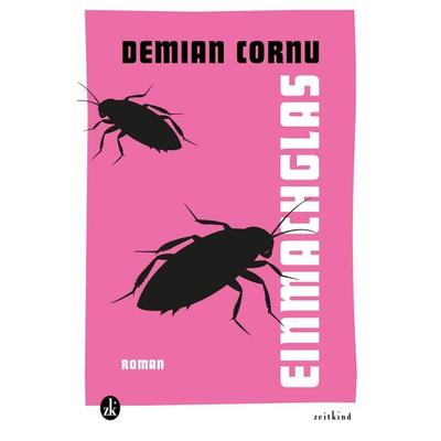 Einmachglas, Gebundene Ausgabe von Demian Cornu, Zeitkind Verlag, 978-3-907724-07-1