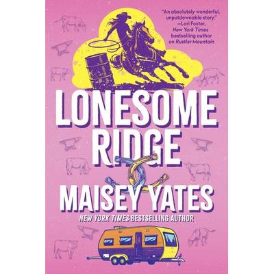 Lonesome Ridge, Taschenbuch von Maisey Yates, Random House N.Y., 978-1-4967-5350-2