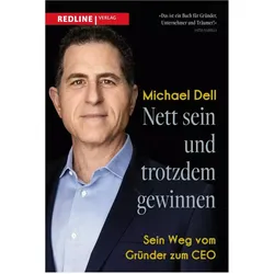Nett sein und trotzdem gewinnen, Biografien von Michael Dell