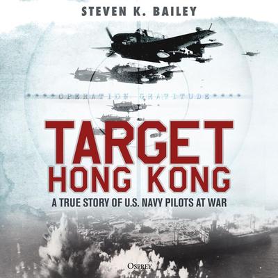Target Hong Kong - Steven K. Bailey, Audio, 9781472860118