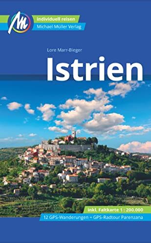 Lore Marr-Bieger - Istrien Reiseführer Michael Müller Verlag: Individuell reisen mit vielen praktischen Tipps (MM-Reisen) - Preis vom 02.10.2026 23:42:20 h