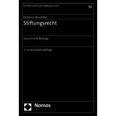 Stiftungsrecht, Taschenbuch von Karlheinz Muscheler, Nomos, 978-3-8329-1609-1
