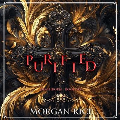 Purified (Book Six of the Deathborn Series) - Morgan Rice, Audio, 9798341594494