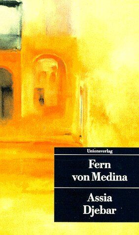 Assia Djebar - Fern von Medina. - Preis vom 09.10.2026 07:28:09 h