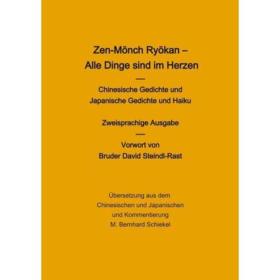 Zen-Mönch Ryokan - Alle Dinge sind im Herzen, Taschenbuch von M. Bernhard Schiekel, BoD – Books on Demand, 978-3-696-79458-3