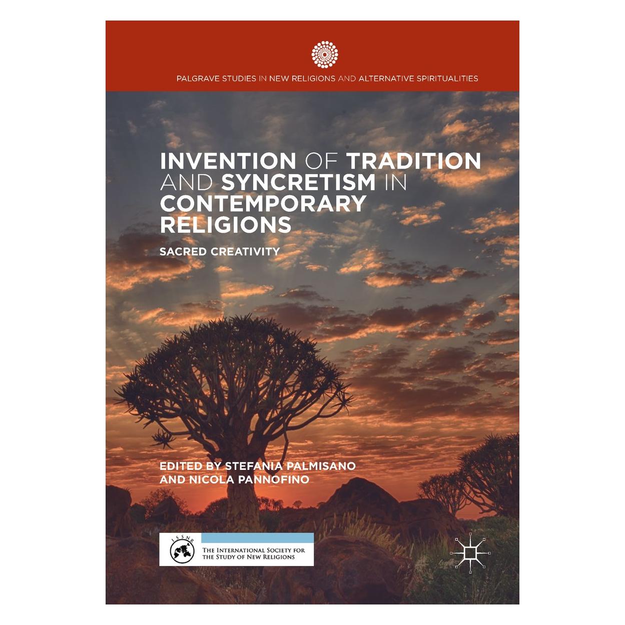 Springer Invention of Tradition and Syncretism in Contemporary Religions (Englisch, Hardcover, Nicola Pannofino, Stefania Palmisano) (9783319610962)