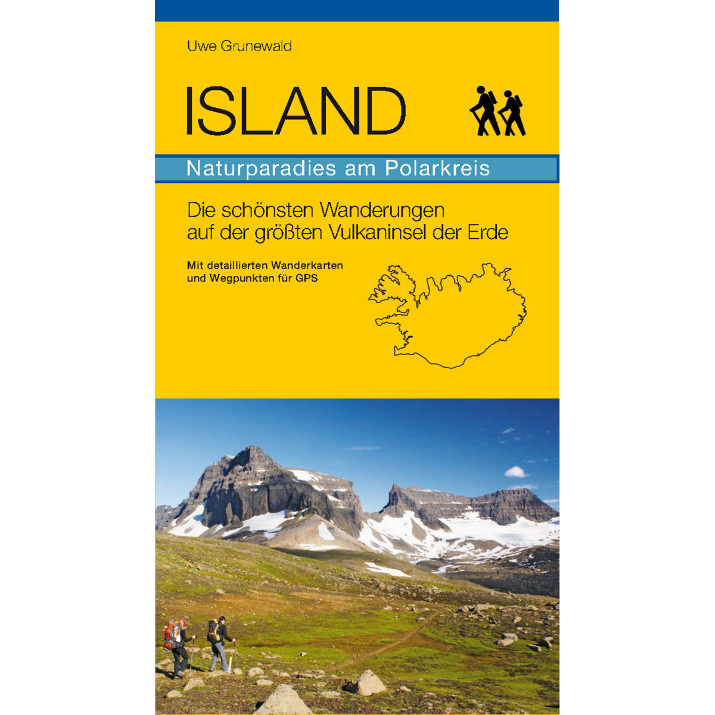 Verlag Uwe Grunewald Island - Naturparadies am Polarkreis Wanderführer