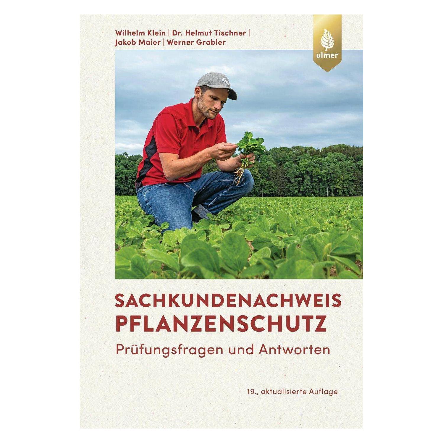 Eugen Ulmer Sachkundenachweis Pflanzenschutz (Deutsch, Softcover, Helmut Tischner, Jakob Maier, Werner Grabler, Wilhelm Klein) (39138256)