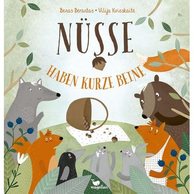 Nüsse haben kurze Beine, Gebundene Ausgabe von Benas Bėrantas, Magellan, 978-3-7348-2064-9