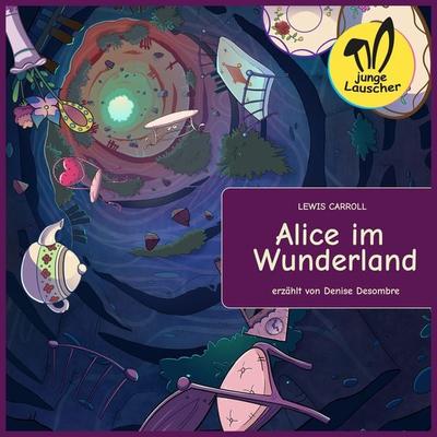 Alice im Wunderland - Lewis Carroll, Audio, 9783991456063