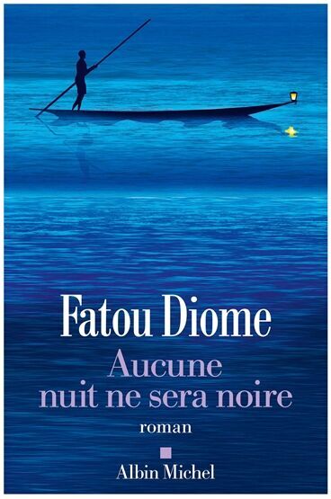 Fatou Diome - Aucune nuit ne sera noire - Preis vom 15.10.2026 23:06:25 h