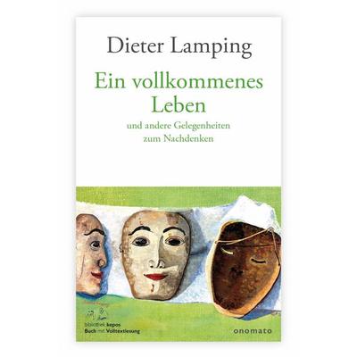 Ein vollkommenes Leben, Gebundene Ausgabe von Dieter Lamping, Onomato, 978-3-949899-50-8