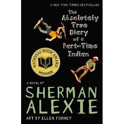 The Absolutely True Diary of a Part-Time Indian (National Book Award Winner), Gebundene Ausgabe von Sherman Alexie, Little, Brown Book Group,