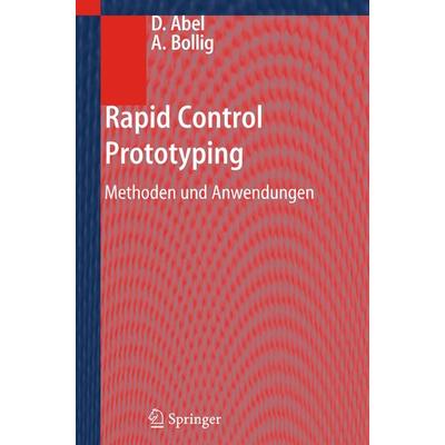 Rapid Control Prototyping, Taschenbuch von Dirk Abel,Alexander Bollig, Springer Berlin, 978-3-642-31944-0