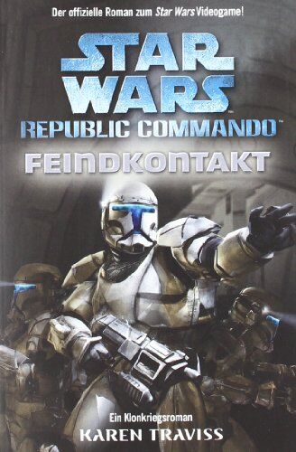 Karen Traviss - Star Wars - Republic Commando: Feindkontakt, Bd 01 - Preis vom 04.10.2026 03:51:26 h