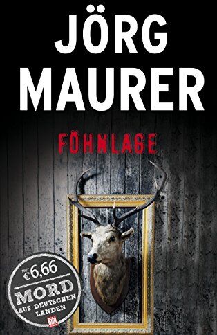 Jörg Maurer - Föhnlage: Ein Alpenkrimi (BILD am Sonntag Mega-Thriller 2016) - Preis vom 18.10.2026 19:22:15 h