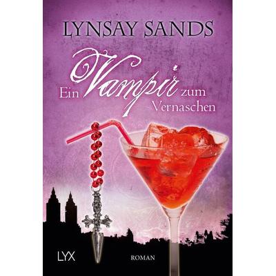 Ein Vampir zum Vernaschen / Argeneau Band 2, Taschenbuch von Lynsay Sands, LYX, 978-3-8025-8172-4