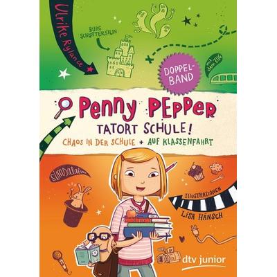 Penny Pepper - Tatort Schule, Taschenbuch von Ulrike Rylance, dtv