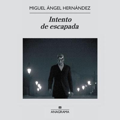 Intento de escapada - Miguel Ángel Hernández, Audio, 9789152158913