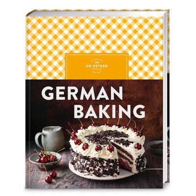 German Baking, Gebundene Ausgabe von Dr.Oetker, Dr. Oetker - ein Verlag der Edel Verlagsgruppe, 978-3-7670-1953-9