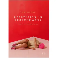 Repetition in Performance, Fachbücher von Eirini Kartsaki