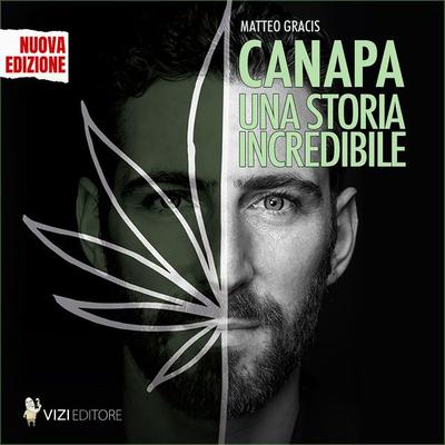 Canapa. Una storia incredibile - Matteo Gracis, Audio, 9788899759711