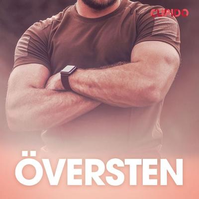 Översten - erotiska noveller - Cupido, Audio, 9788726724721