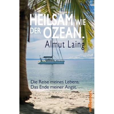 Heilsam wie der Ozean., Taschenbuch von Almut Laing, Millemari., 978-3-96706-059-1