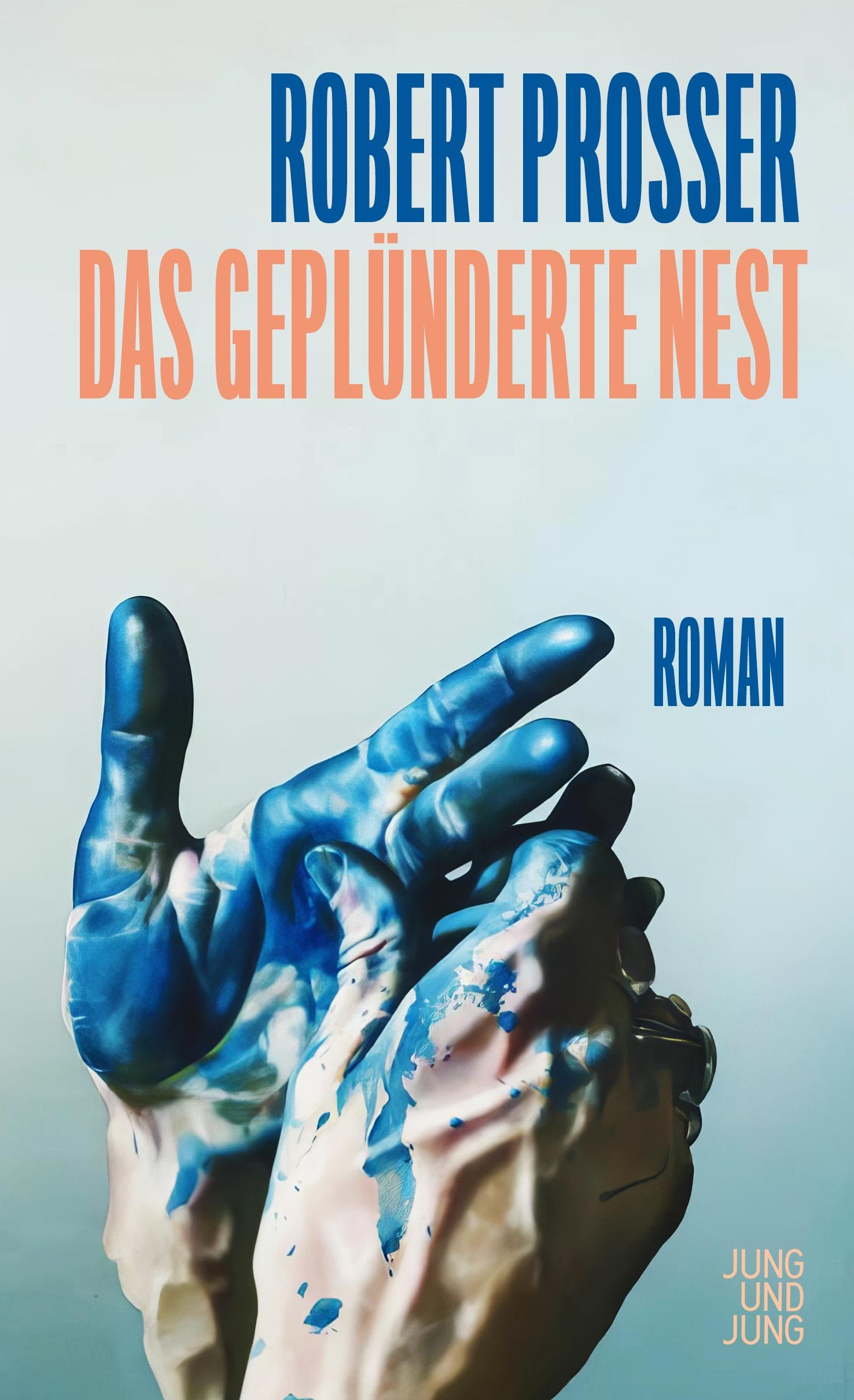 Robert Prosser - Das geplünderte Nest: Roman - Preis vom 13.10.2026 11:25:28 h