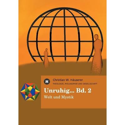 Unruhig... Bd. 2, Taschenbuch von Christian W. Häuserer, BoD - Books on Demand, 978-3-8495-5015-8