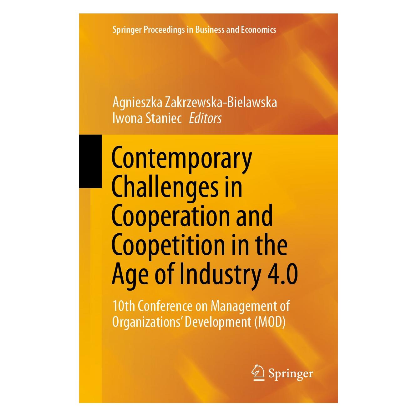 Springer Contemporary Challenges in Cooperation and Coopetition in the Age of Industry 4.0 (Englisch, Hardcover, Agnieszka Zakrzewska-Bielawska, Iwona Staniec) (9783030305482)
