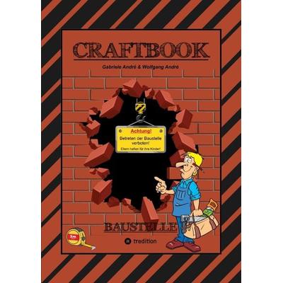 CRAFTBOOK - SPECIAL EDITION 140 BLATT - TOLLE MOTIVE - BAUFAHRZEUGE - BASTLE DEINE STADT - RÄTSEL - AUFGABEN - HÄUSER, Taschenbuch von Gabriele