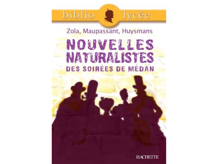 Bibliolycée - Nouvelles naturalistes des Soirées de Médan, Zola, Maupassant, Huysmans (Poche)