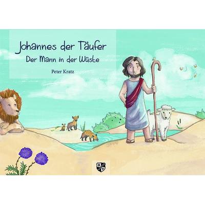 Johannes der Täufer, Taschenbuch von Peter Kratz, Bernardus Verlag, 978-3-8107-0335-4