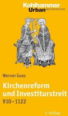 Werner Goez - Kirchenreform und Investiturstreit 910-1122 (Urban-Taschenbucher) - Preis vom 13.10.2026 11:25:28 h