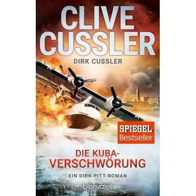 Die Kuba-Verschwörung, Taschenbuch von Clive Cussler,Dirk Cussler, Blanvalet, 978-3-7341-0474-9
