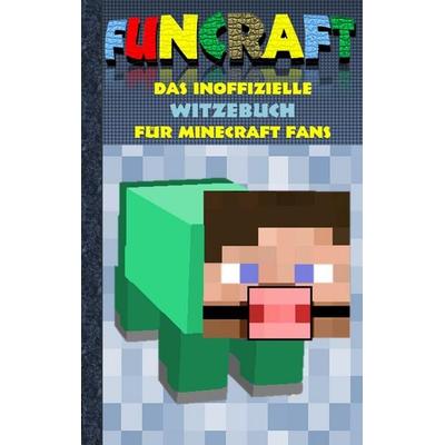 Funcraft - Das inoffizielle Witzebuch für Minecraft Fans, Taschenbuch von Theo Taane, BoD – Books on Demand, 978-3-7431-9253-9