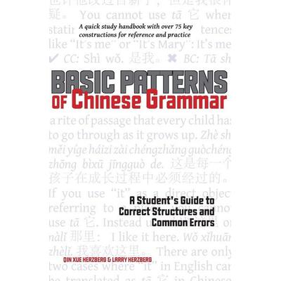 Basic Patterns of Chinese Grammar, Taschenbuch von Qin Xue Herzberg,Larry Herzberg, Stone Bridge Press, 978-1-933330-89-1