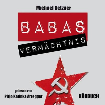 Babas Vermächtnis - Michael Hetzner, Audio, 4057664925022