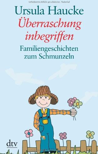 Ursula Haucke - Überraschung inbegriffen: Familiengeschichten zum Schmunzeln: Familiengeschichten zum Schmunzeln. Großdruck - Preis vom 17.10.2026 19:25:27 h