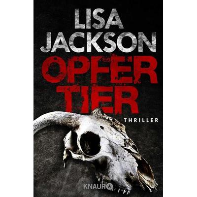 Opfertier, Taschenbuch von Lisa Jackson, Knaur Taschenbuch