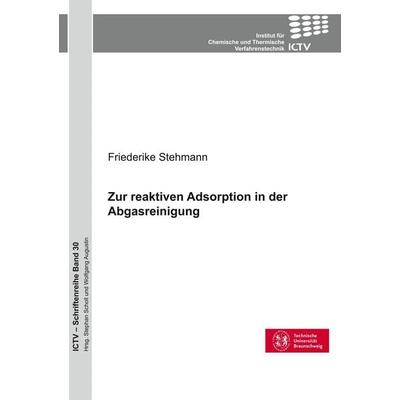 Zur reaktiven Adsorption in der Abgasreinigung, Taschenbuch von Friederike Stehmann, Cuvillier Verlag, 978-3-7369-9779-0