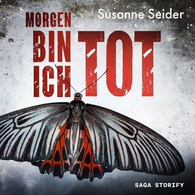 Morgen bin ich tot - Susanne Seider, Audio, 9788728477076