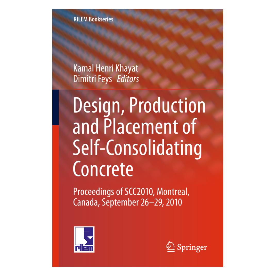 Springer Design, Production and Placement of Self-Consolidating Concrete (Englisch, Softcover, Dimitri Feys, Henri Khayat, Kamal Henri Khayat, Kamal/Feys) (55498946)