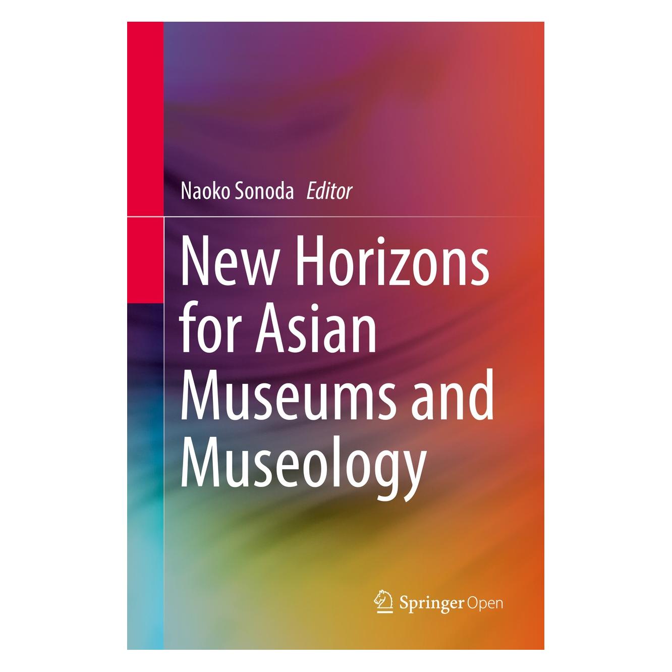 Springer New Horizons for Asian Museums and Museology (Englisch, Hardcover, Naoko Sonoda) (9789811008856)
