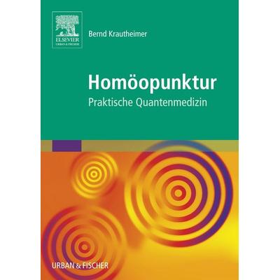 Homöopunktur, Taschenbuch von Bernd Krautheimer, Urban & Fischer in Elsevier, 978-3-437-31398-1