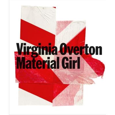 Virginia Overton. Material Girl, Gebundene Ausgabe von Virginia Overton, König, Walther, 978-3-7533-0889-0