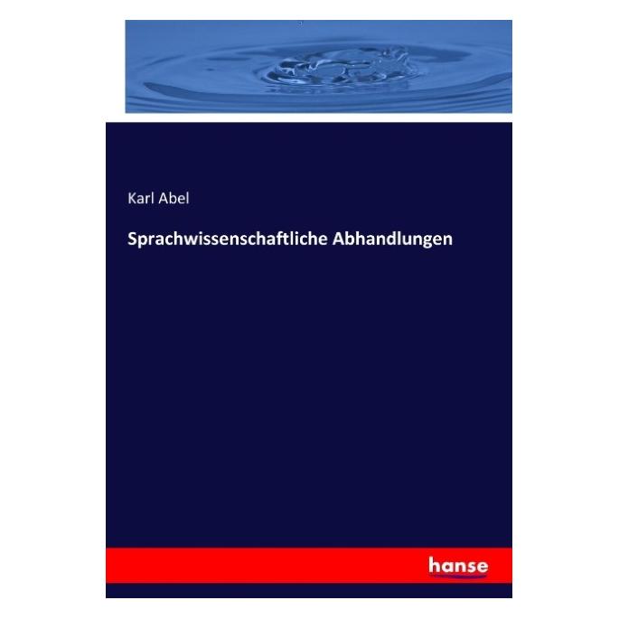 Hansebooks Sprachwissenschaftliche Abhandlungen (Deutsch, Softcover, Karl Abel) (55871177)